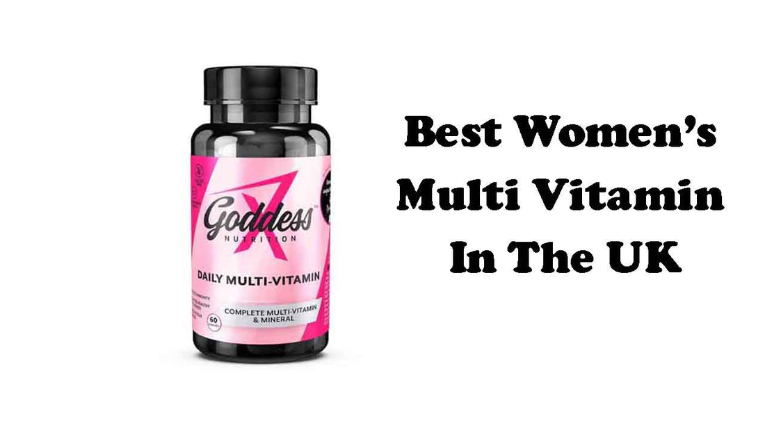 Daily Multi Vitamin: Best Women’s Multi Vitamin In The UK