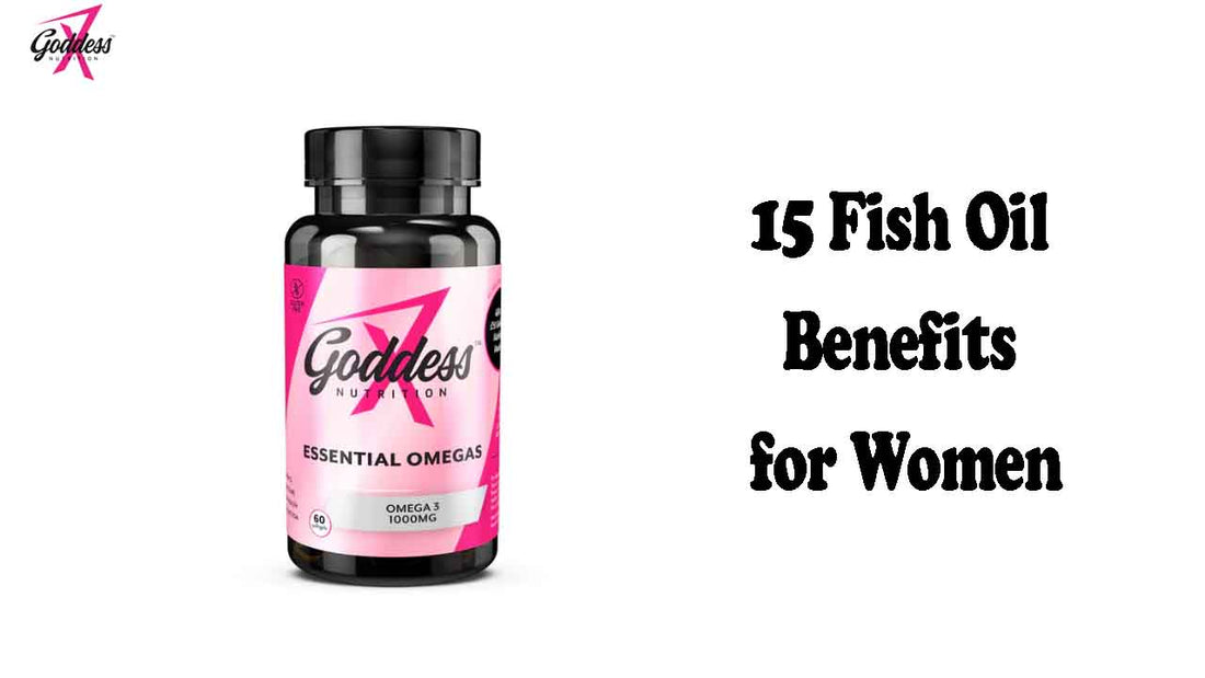 15 Fish Oil Benefits for Women: Women’s Wellness Supplement